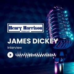 Navigating Business, Politics, and Purpose with James Dickey