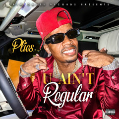 "U AIN'T Regular"