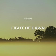 Light of Dawn