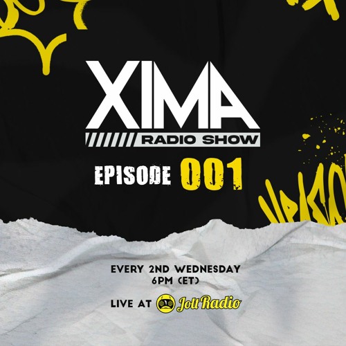 XIMA RADIO SHOW EPISODE 001