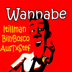 Wannabe Feat. STP1972 and Stefanie Kisamore