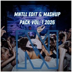 MNTLL Edit & Mashup Pack Vol. 1 2026