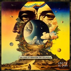 100 Years of Surrealism and Psychedelia mixed by Biop6