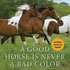 READ PDF 📭 A Good Horse Is Never a Bad Color: Tales of Training through Communicatio