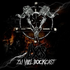 Zu viel BockCast #23 by LXS