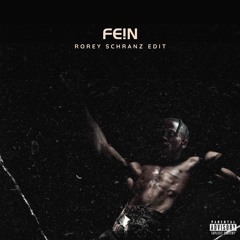 FE!N (Rorey Schranz Edit) [FREE DL]