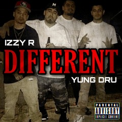 "Different" Izzy R X Yung Dru
