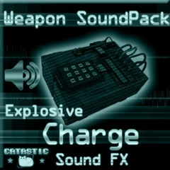 Weapon Sound Pack - Explosive: Charge