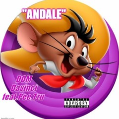 "Andale"-DOM Davinci feat.Pee.Tzu