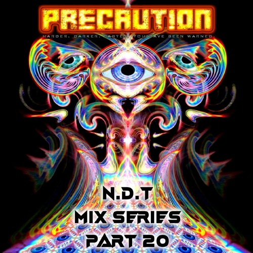 Precaution Mix Series Part 20 - N.D.T