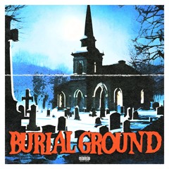 BURIAL GROUND (FIRST CHAPTER)