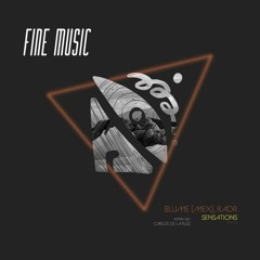 Blume (MEX), RADR - Sensations (Original Mix)