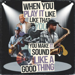 When you play it like that you make it sound like a good thing
