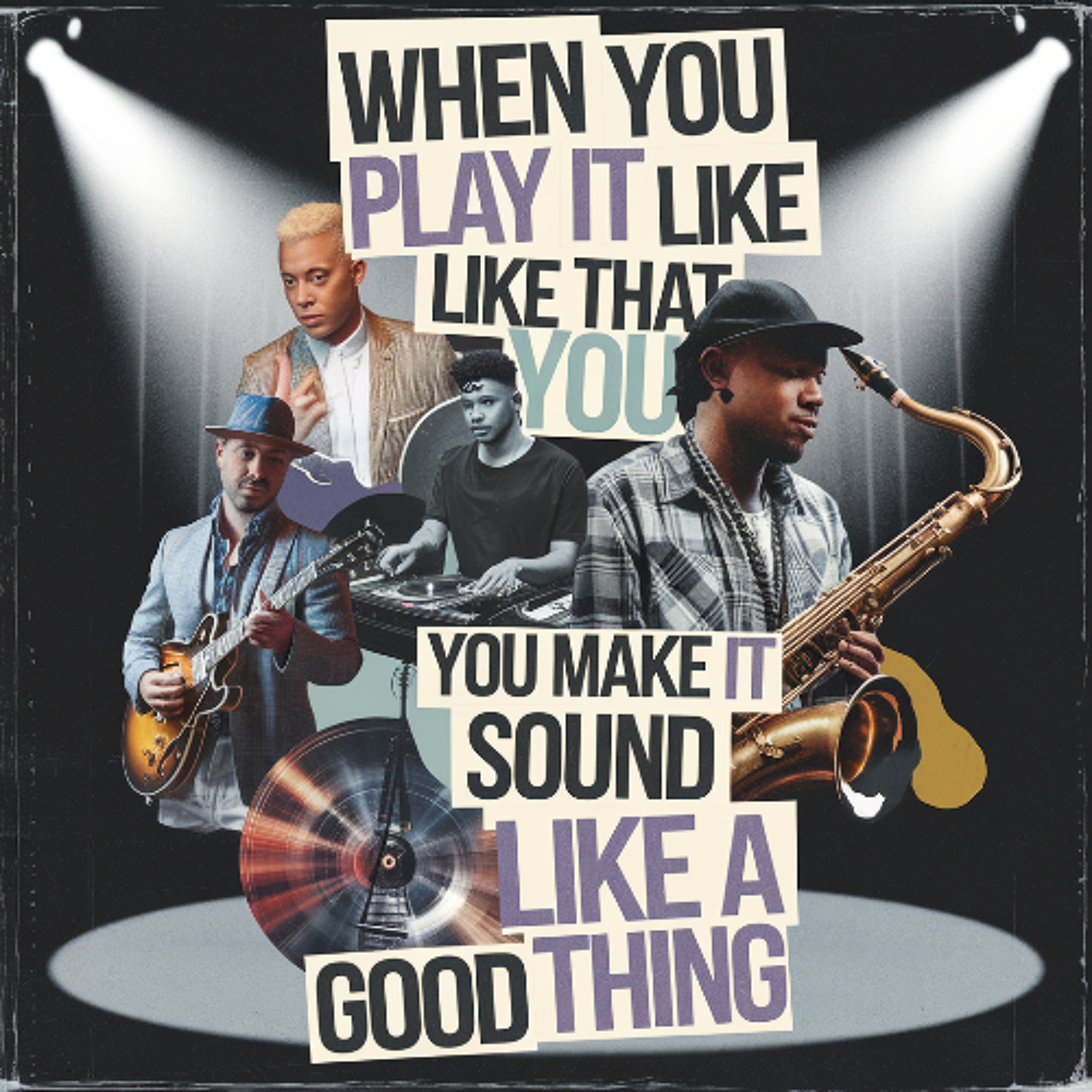When you play it like that you make it sound like a good thing episode artwork