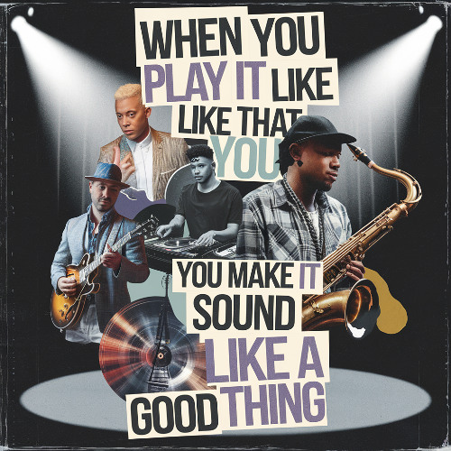 When you play it like that you make it sound like a good thing