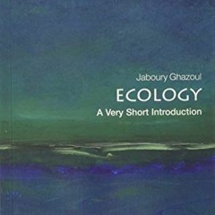 [GET] [PDF EBOOK EPUB KINDLE] Ecology: A Very Short Introduction (Very Short Introductions) by  Jabo