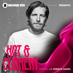 Hot & Current with Ferreck Dawn