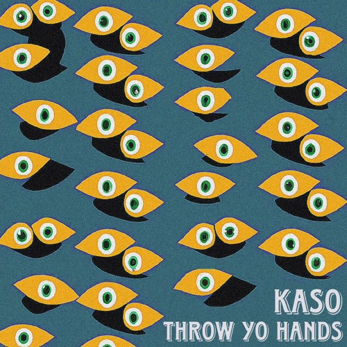Stream throw yo hands (les yeux nov 17) by kaso Listen online for free on SoundCloud
