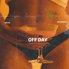 Off Day (feat. Omari Night)