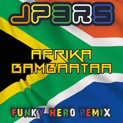 FUNKY HERO REMIX (JP3RS MASHUP).mp3  #afrikabambata #remix #mashup #song #oldschoolrap