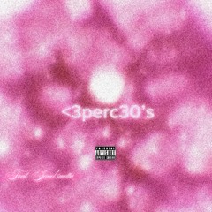 <3perc30’s (feat. Jewel$wetta)