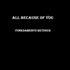 Beau Williams - All Because Of You (Funkdamento Retouch)