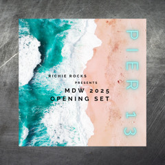 MDW '25 Opening Set LIVE @ PIER 13