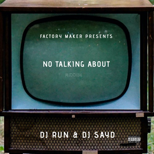 FACTORY ANTHEM [ Dj's Run & Sayd ] - NO TALKING ABOUT RIDDIM ( 2022 )