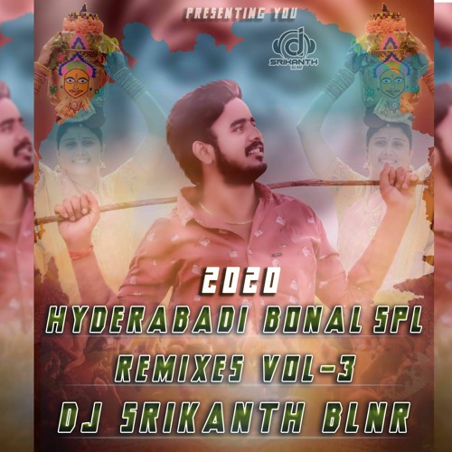 08.V6 BONAL 2018 SONG (2020 HYD BONAL VOL-3)REMIX DJ SRIKANTH BLNR