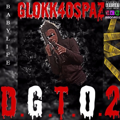 Stream EBG RECORDS | Listen to Glokk40Spaz Don't Get Took Off 2 