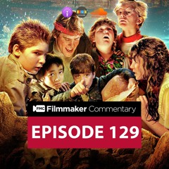 FMC 129: Goonies Directed by Richard Donner