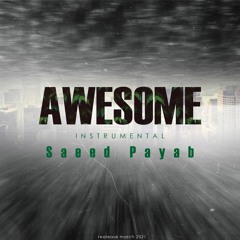 Saeed Payab - Awesome (Instrumental)