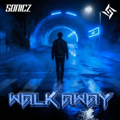 Sonicz - Walk Away