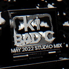 Killer Industries And Bad C - May 2022 Studio Mix