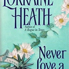 [Read] Online Never Love a Cowboy BY : Lorraine Heath