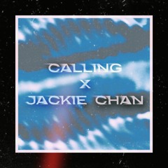 Calling X Jackie Chan (Denny Mashup)