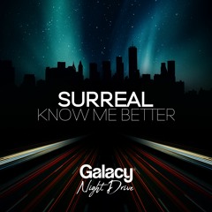 Surreal - Know Me Better