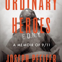 PDF/READ❤  Ordinary Heroes: A Memoir of 9/11