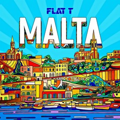 Flat T - Malta [Free Download]