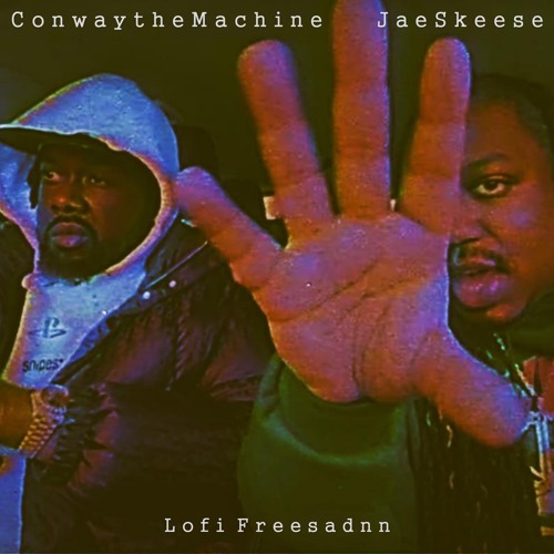 Cocaine Paste x Conway the Machine x Jae Skeese  p. lofifreesadnn