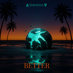 Better (Disco House / House)