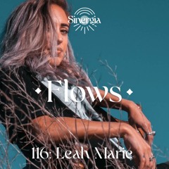 Flows 116: Leah Marie