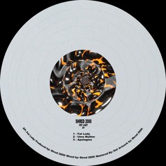 SHRED 2000 - Fat Lady {FREE DOWNLOAD}