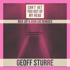 Geoff Sturre - I Can Get You Out Of My Head (Nick Jay & Jean Luc Club - Radio Edit)