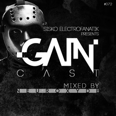 Gaincast 072 - Mixed By Neuroxyde