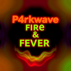 Fire & Fever (Extended Version)