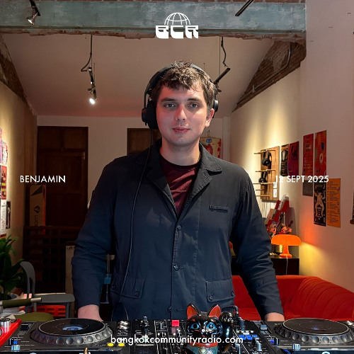 Benjamin - 12th September 2025 | Bangkok Community Radio