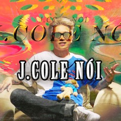 J Cole Noi Bray - Hungmix