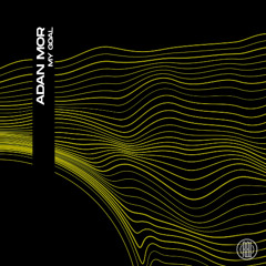 Adan Mor - My Goal (Original Mix)