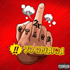 F**KYO OPINION Ft. Stash Dinero
